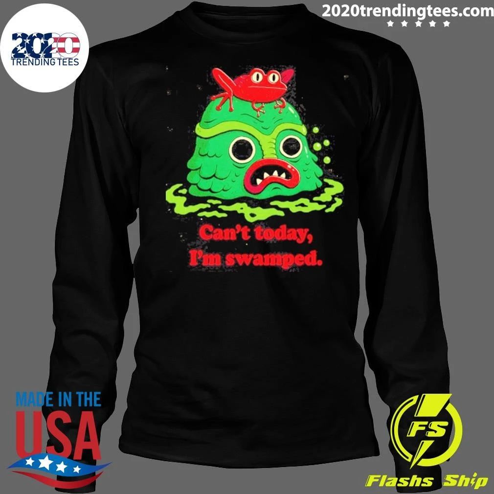 Can’t Today I’m Swamped Frog On Swamp Monster Shirt