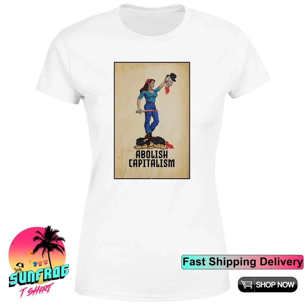 Abolish capitalism shirt