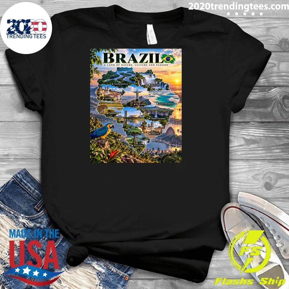 Brazil a Land of Nature, Culture and Passion Shirt