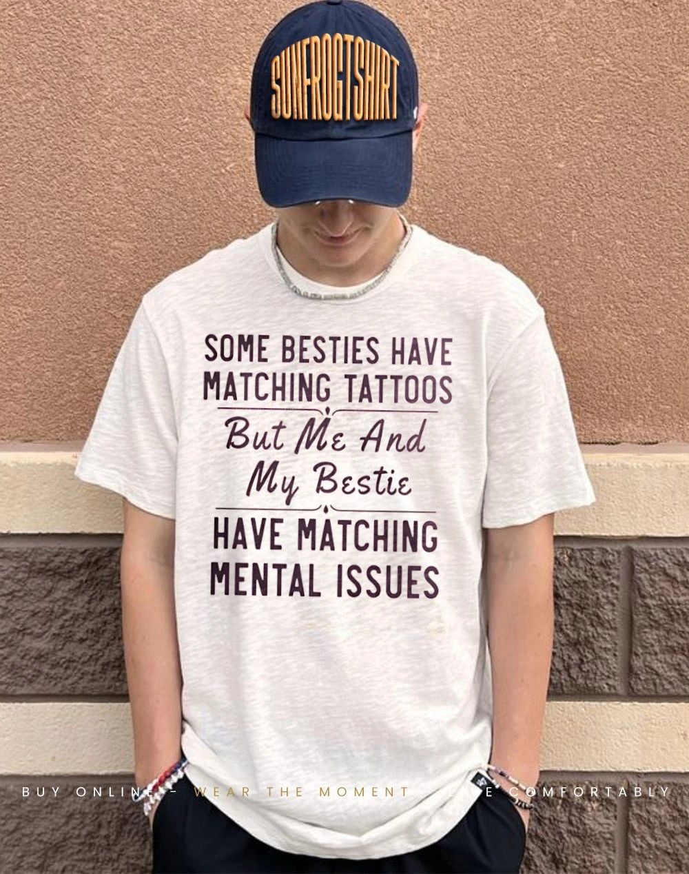 Some besties have matching tattoos me my bestie have matching mental issues shirt