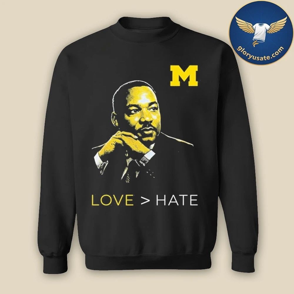 Michigan Love Hate MLK Day Shirt