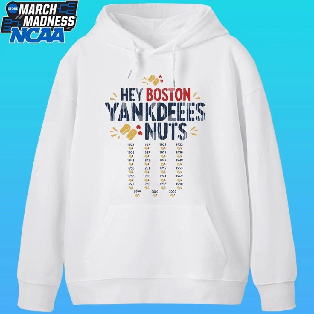 Hey Boston Yankdeeees Nuts Shirt
