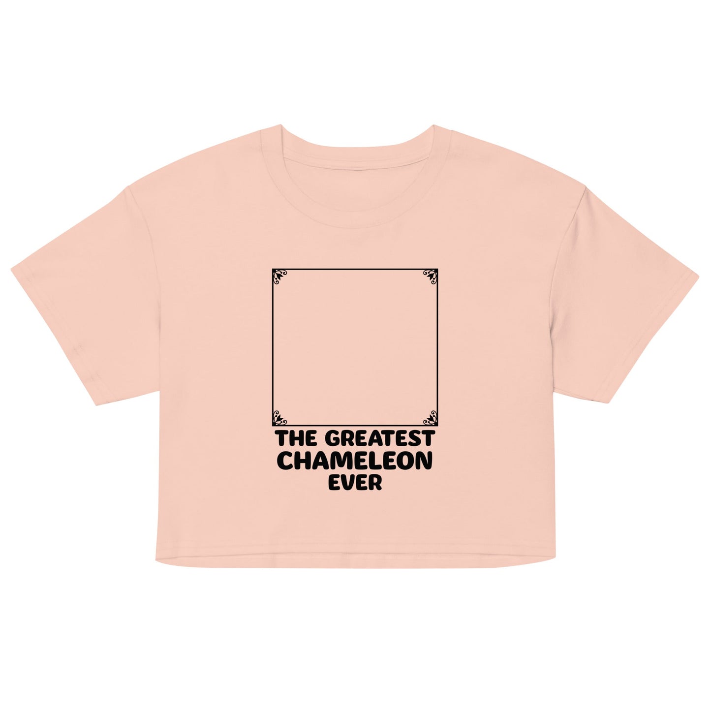 The Greatest Chameleon Ever Women's Crop Tee