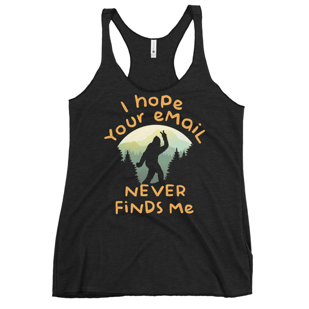 I Hope Your Email Never Finds Me Women's Racerback Tank