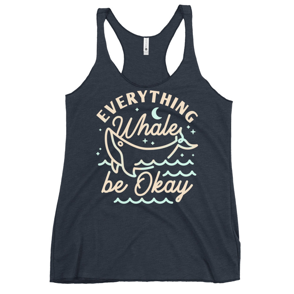 Everything Whale Be Okay Women's Racerback Tank