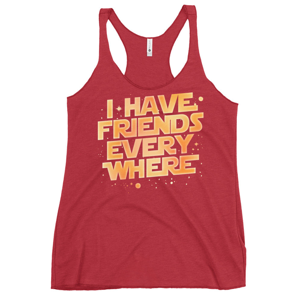 I Have Friends Everywhere Women's Racerback Tank