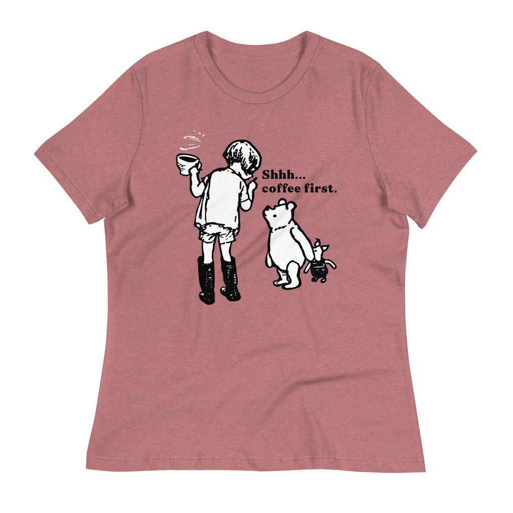 Shhh Coffee First Women's Signature Tee