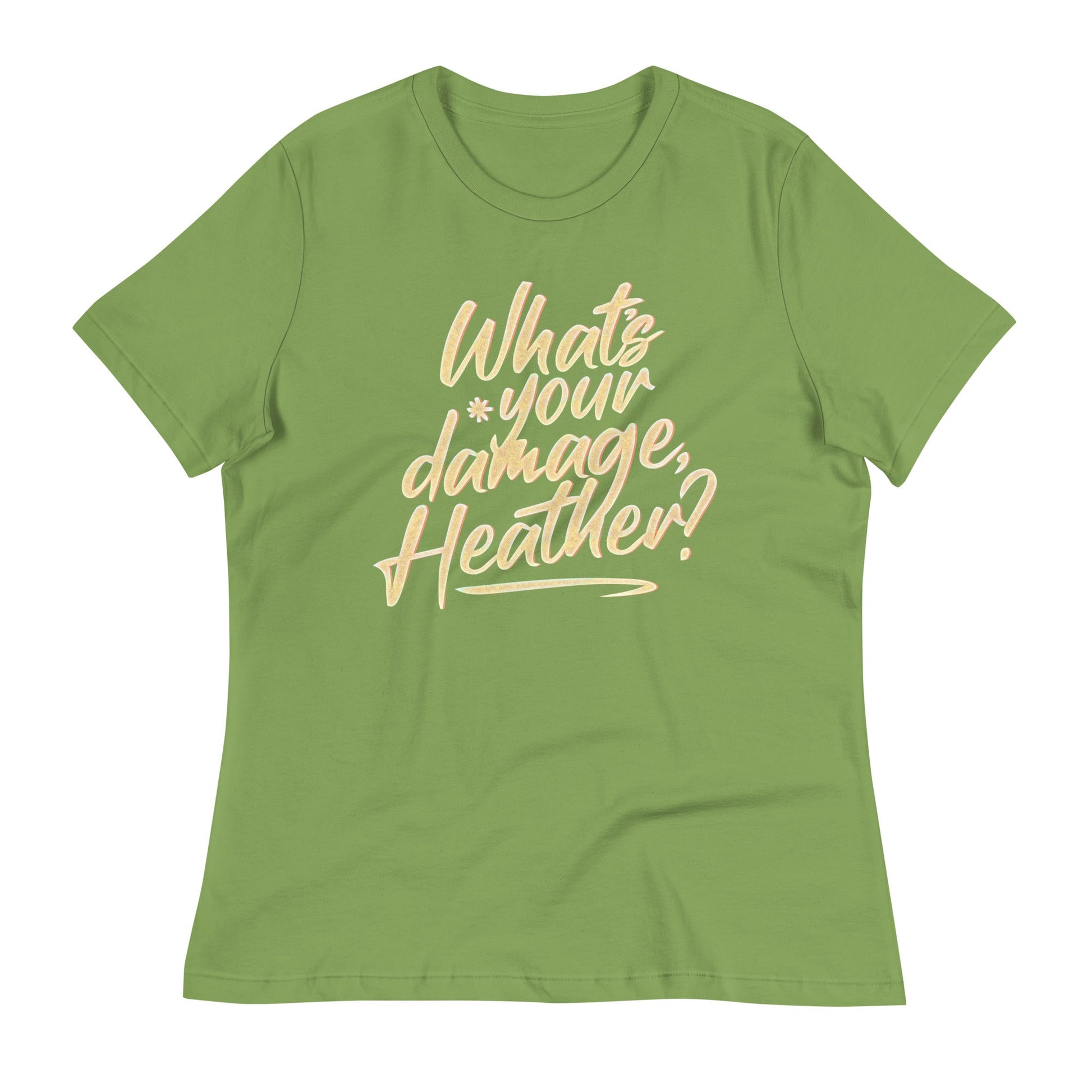 What's Your Damage, Heather? Women's Signature Tee