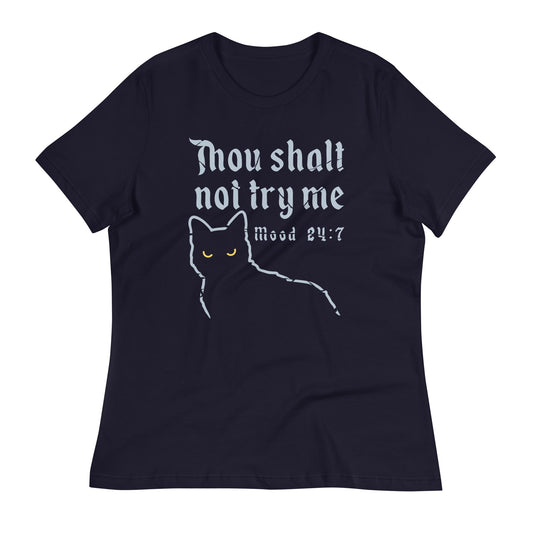 Thou Shalt Not Try Me Women's Signature Tee