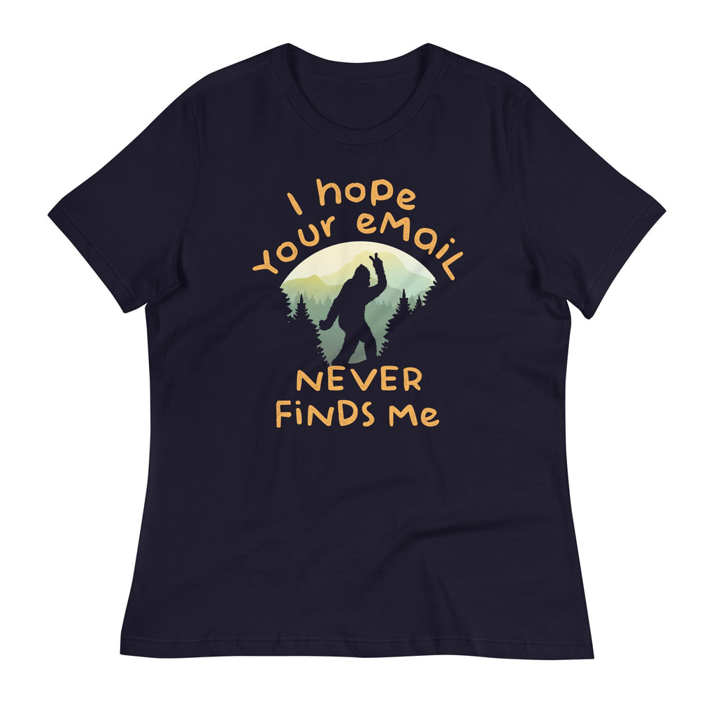 I Hope Your Email Never Finds Me Women's Signature Tee