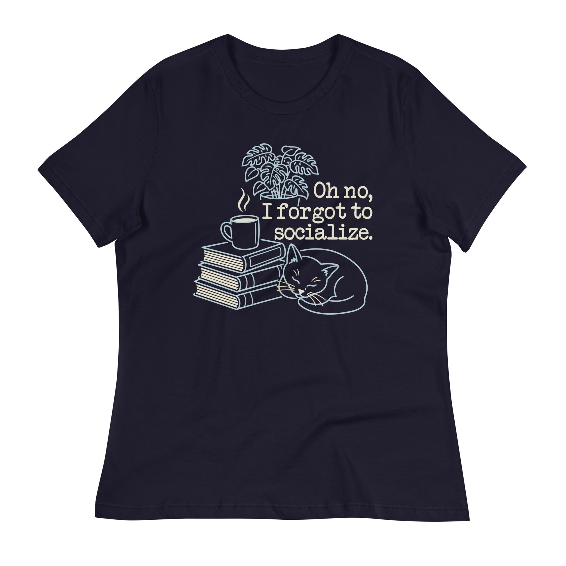 Oh No, I Forgot To Socialize Women's Signature Tee
