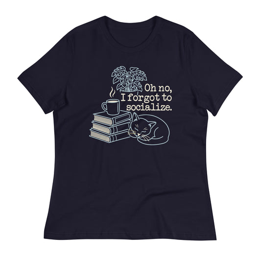 Oh No, I Forgot To Socialize Women's Signature Tee