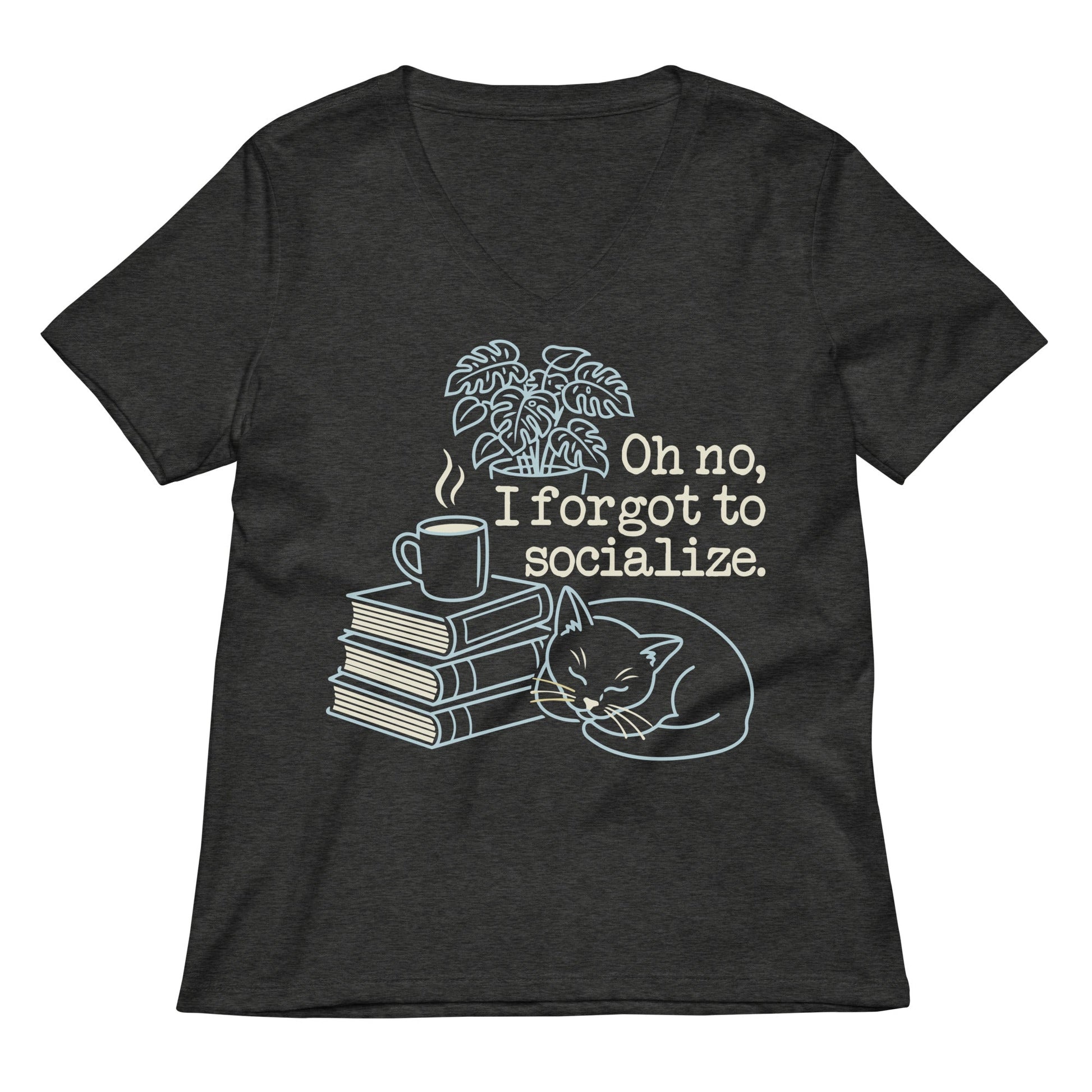 Oh No, I Forgot To Socialize Women's V-Neck Tee