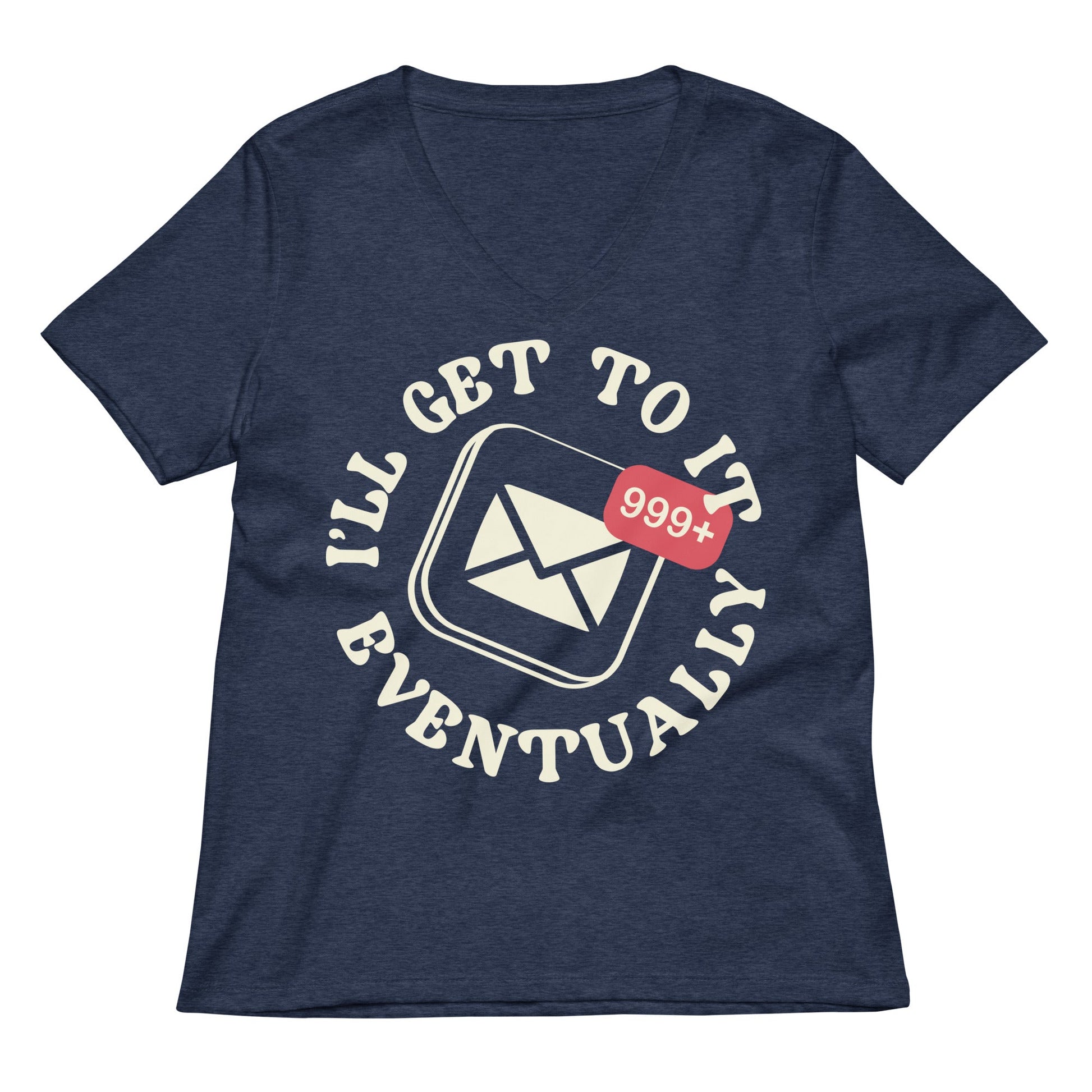 I'll Get To It Eventually Women's V-Neck Tee