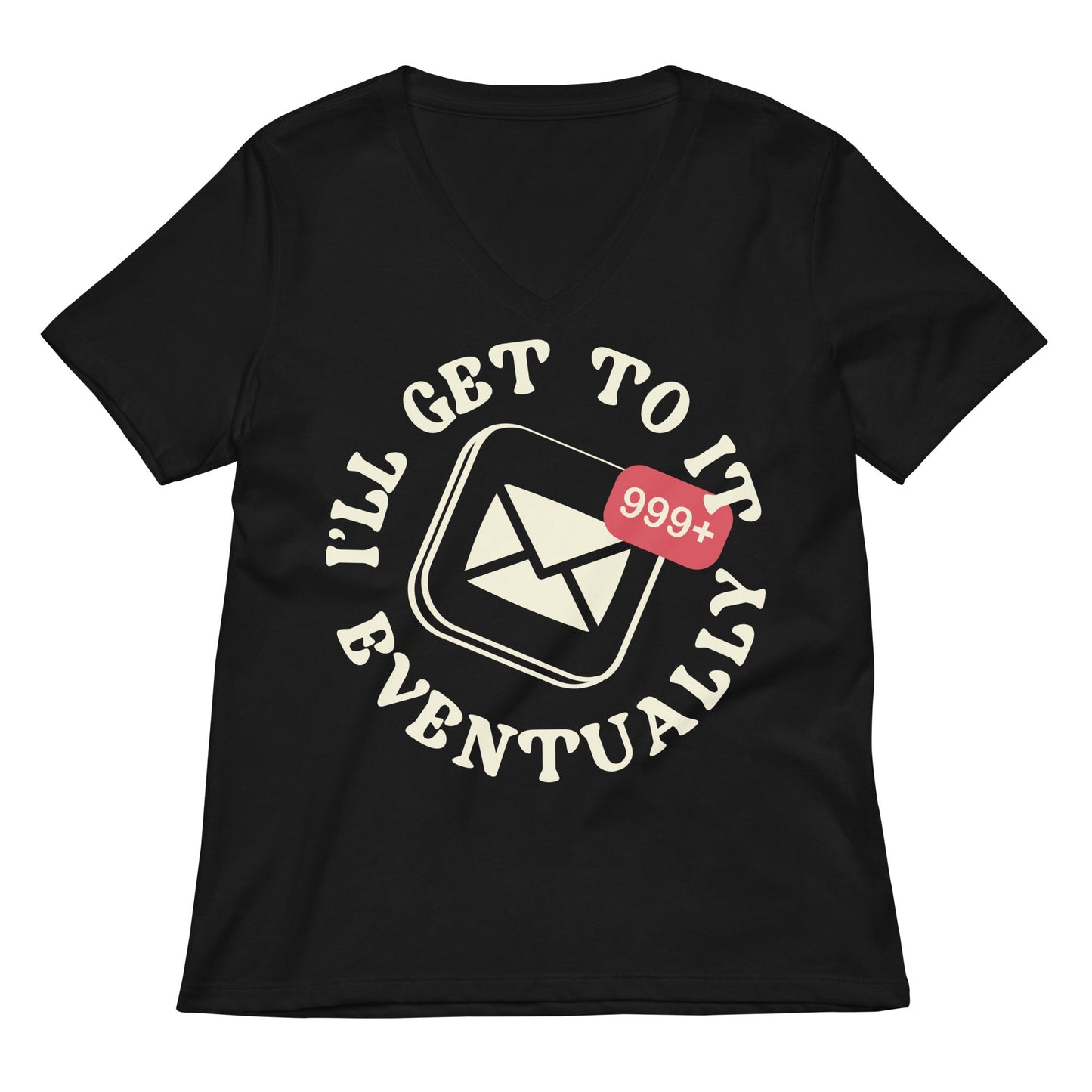 I'll Get To It Eventually Women's V-Neck Tee