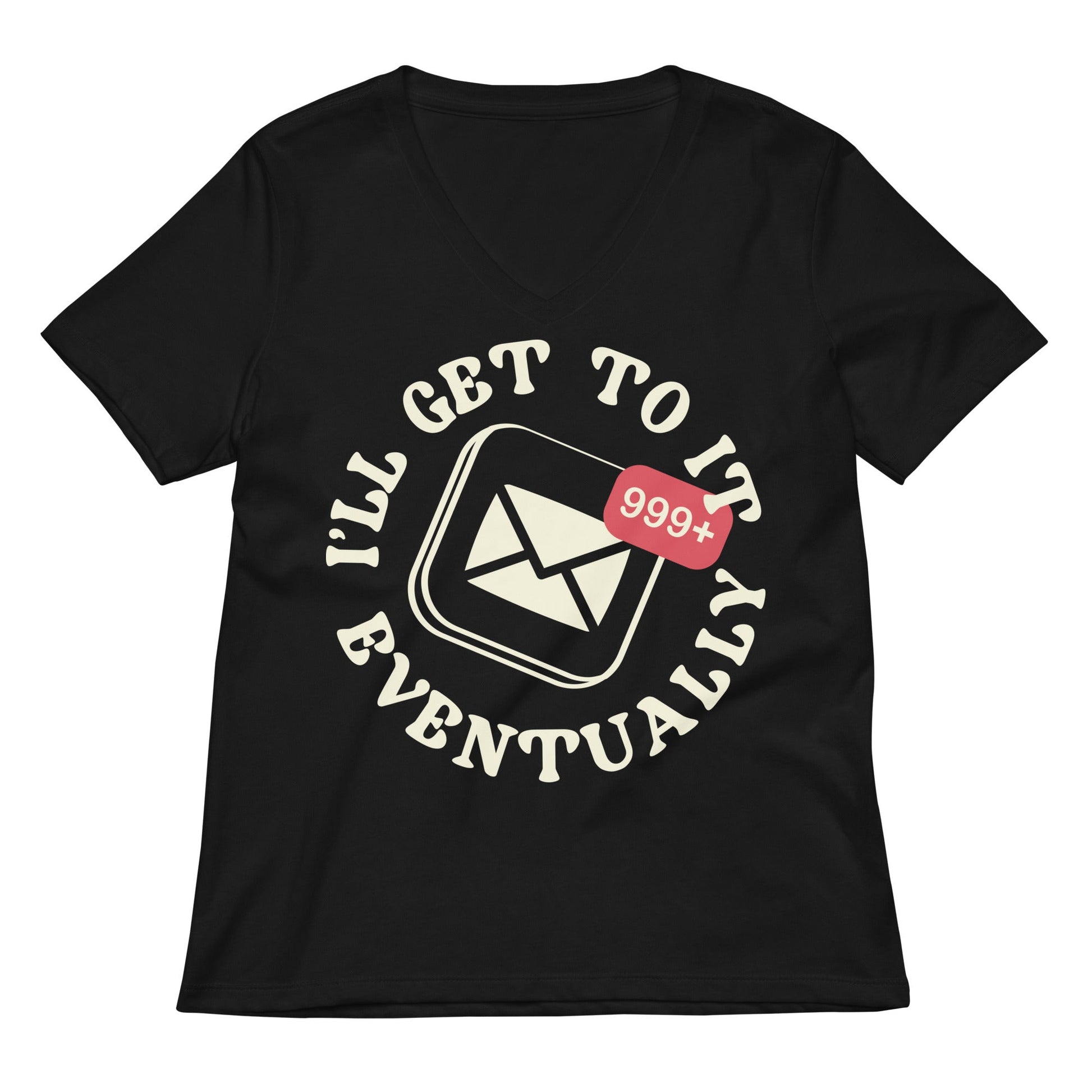 I'll Get To It Eventually Women's V-Neck Tee