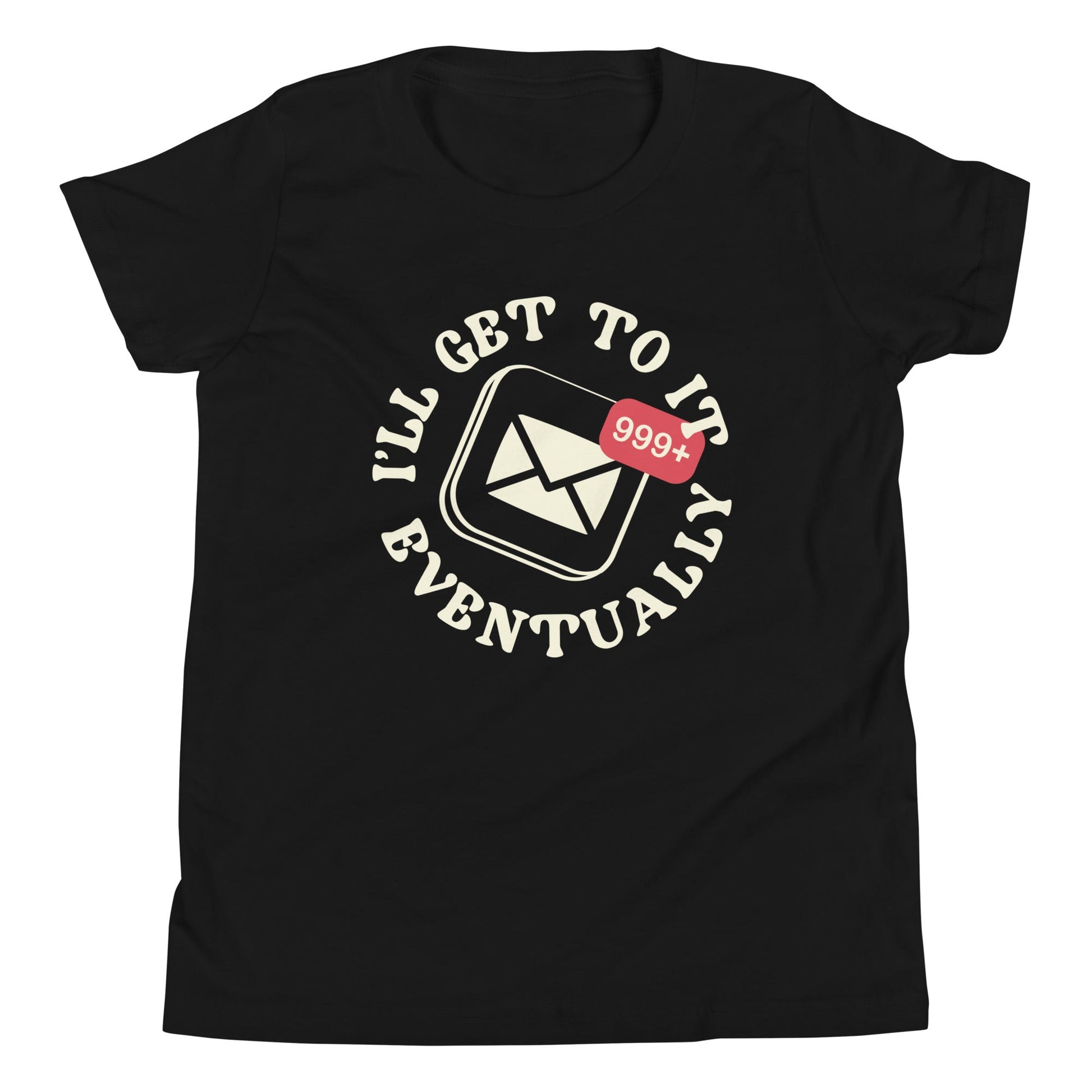 I'll Get To It Eventually Kid's Youth Tee
