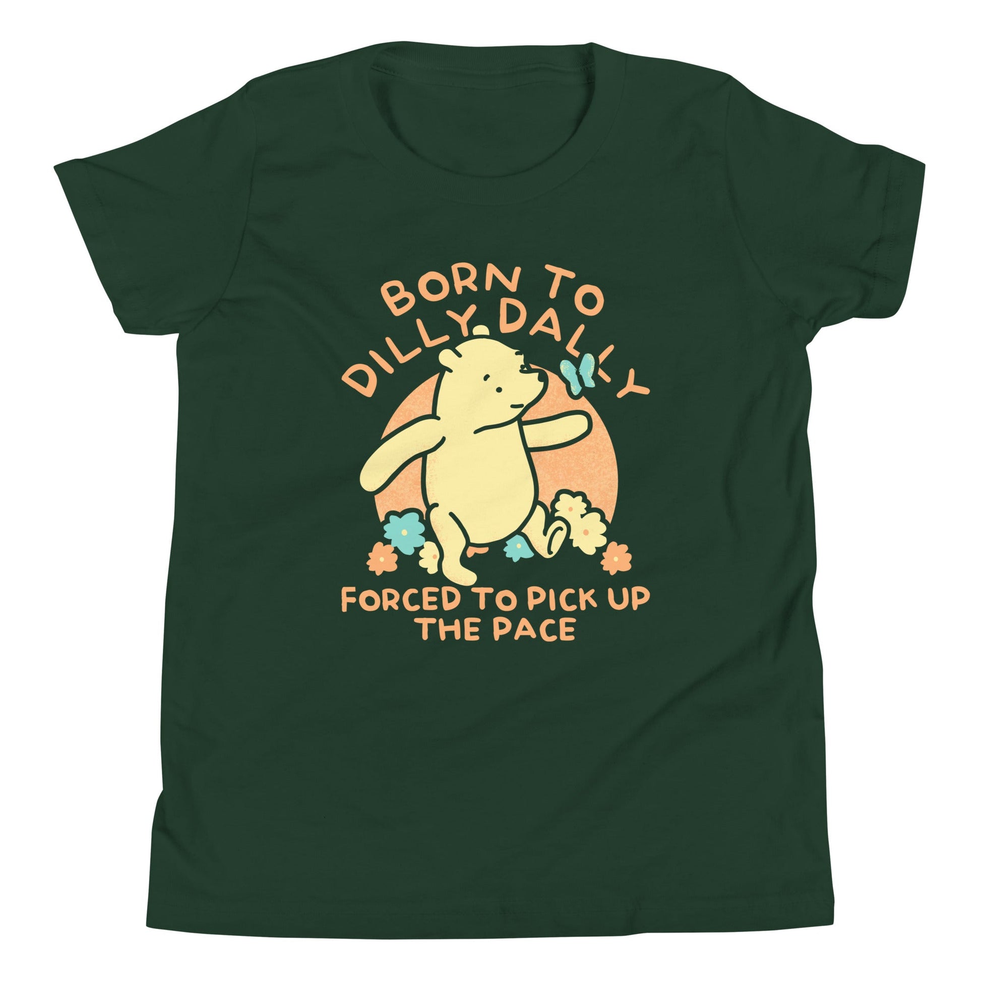 Born To Dilly Dally Forced To Pick Up The Pace Limited Edition Drop Kid's Youth Tee
