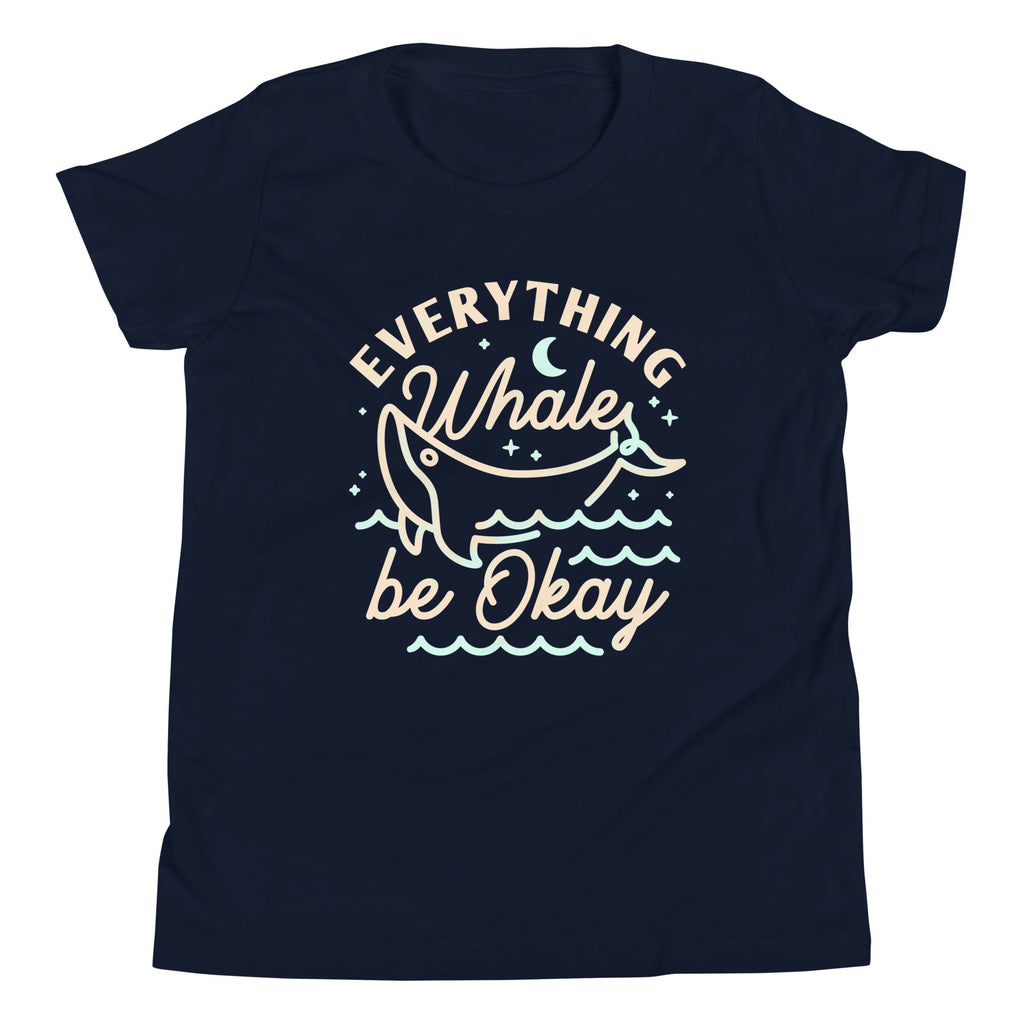 Everything Whale Be Okay Kid's Youth Tee